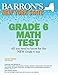 New York State Grade 6 Math Test (Barron's Test Prep NY)
