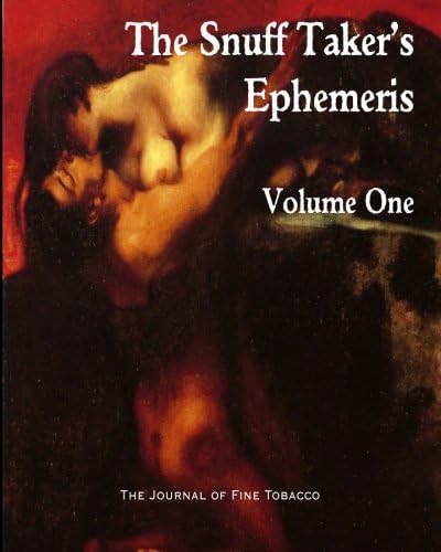 The Snuff Taker's Ephemeris Volume One