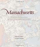 Front cover for the book Massachusetts: Mapping the Bay State through History: Rare and Unusual Maps from the Library of Congress (Mapping the States through History) by Vincent Virga