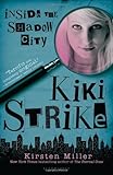 Kiki Strike: Inside the Shadow City