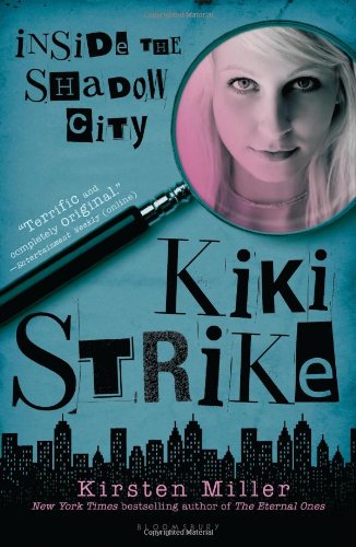 Kiki Strike: Inside the Shadow City
