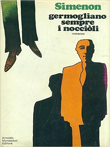 Georges Simenon – Germogliano Sempre i Noccioli (1971)