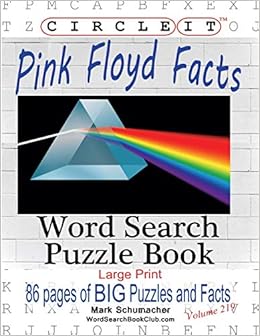 Circle It Pink Floyd Facts Word Search Puzzle Book Lowry Global Media Llc Schumacher Mark 9781950961030 Amazon Com Books
