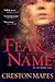 Fear Has a Name: A Novel (The Crittendon Files Book 1)