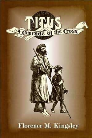 Titus A Comrade Of The Cross Illustrated Comrades Of