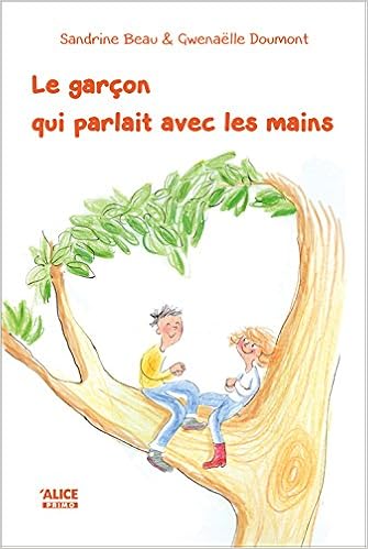 couverture de : Le gar&ccedil;on qui parlait avec les mains