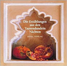 Die Erzahlungen Aus Den Tausendundein Nachten Amazon De Littmann Enno Bucher