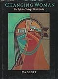 Changing Woman: The Life and Art of Helen Hardin by 