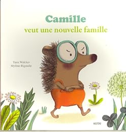 Camille veut une nouvelle famille