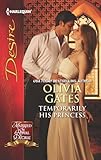 Temporarily His Princess (Married by Royal Decree Book 1)