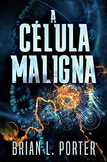 Livro A Célula Maligna
