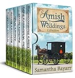 Amish Weddings: 6 Amish Romance Stories by Samantha Bayarr