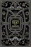 Turning Text into Gold: Taxonomies and Textual