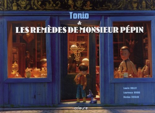 Tonio & les remèdes de Monsieur Pépin