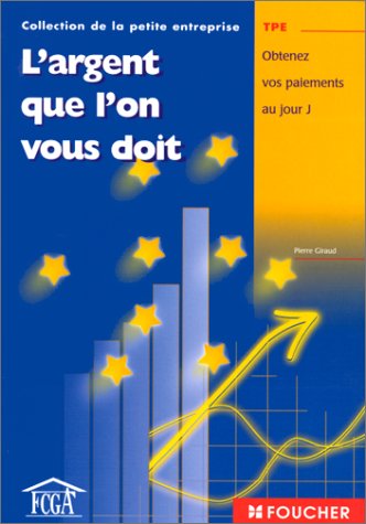 L' argent que l'on vous doit