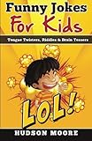 Jokes For Kids - Joke Books : Funny Books : Kids Books : Books for kids age 9 12 : Best Jokes 2016 (kids books, jokes for kids, books for kids 9-12, ... funny jokes, funny jokes for kids) (Volume 1)
