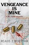 Vengeance is Mine (Red River Mysteries)