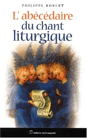 L' abécédaire du chant liturgique