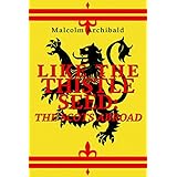 Like The Thistle Seed: The Scots Abroad