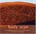 Body Scan: Managing Pain, Illness, & Stress with Guided Mindfulness Meditation by 