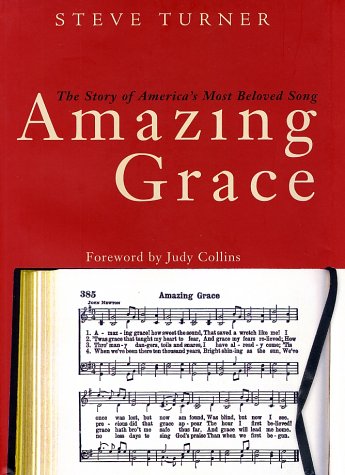 Amazing Grace :  The Story of America's Most Beloved Song