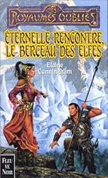 Éternelle rencontre, le berceau des elfes