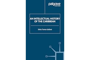 An Intellectual History of the Caribbean (New Directions in Latino American Cultures)