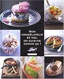 Mon congélateur et moi, on cuisine comme ça by 