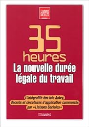 35 heures, la nouvelle durée légale du travail