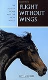 Flight without Wings: The Arabian Horse And The Show World