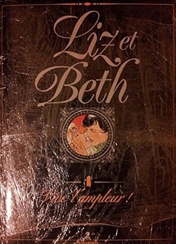 Download Liz et Beth, tome 4 : Vive l'ampleur ! PDF