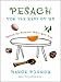 Pesach for the Rest of Us: Making the Passover Seder Your Own by 
