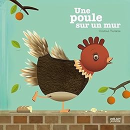 Une  poule sur un mur