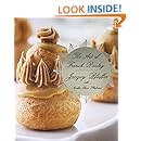 The Art of French Pastry: Jacquy Pfeiffer, Martha Rose Shulman