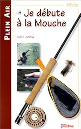 Je débute à la mouche