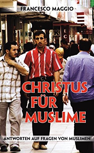Christus für Muslime von Hessam Mehri