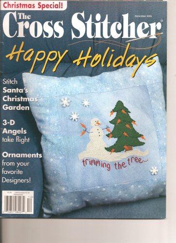 The Cross Stitcher, Happy Holidays, December 2005 by (Unknown Binding)