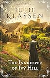 Innkeeper of Ivy Hill (Tales from Ivy Hill) by Julie Klassen
