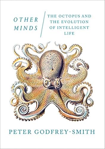 Download Other Minds: The Octopus and the Evolution of Intelligent Life PDF