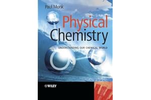 Physical Chemistry: Understanding our Chemical World
