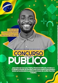 RESUMÃO CONCURSO PÚBLICO NACIONAL UNIFICADO: SÉRIE TRABALHO E SAÚDE DO SERVIDOR - VOLUME I