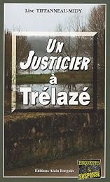 Un  justicier à Trélazé