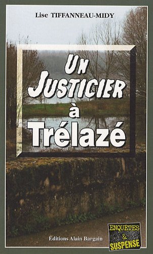 Un  justicier à Trélazé