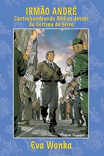 Livro Irmão André: Contrabandeando Bíblias detrás da Cortina de Ferro
