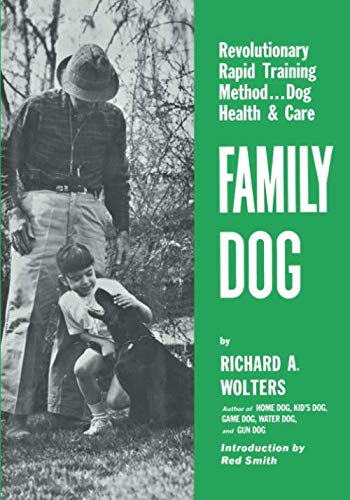 Family Dog: Dog Health & Care (NA) by Richard A. Wolters