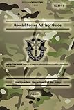 TC 31-73 Special Forces Advisor Guide: July 2008