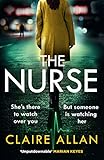 The Nurse: The new and completely gripping
