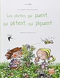 Les plantes qui puent, qui pètent, qui piquent by