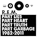 Part Lies, Part Heart, Part Truth, Part Garbage 1982-2011