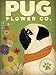 Pug Flower Co. by Stephen Fowler 16